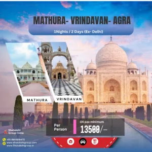 Delhi to Agra Mathura Vrindavan Tour Package 1 Night 2 Days