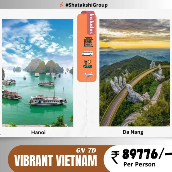 Vietnam Package 6 nIghts 7 days.