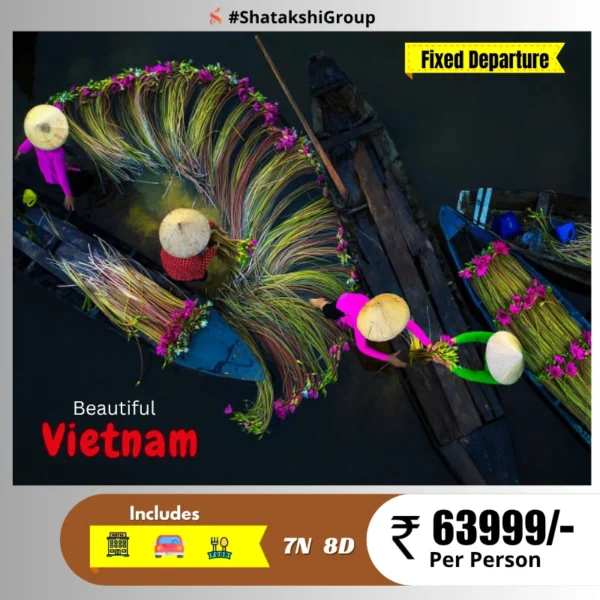 Vietnam Fixed Departure 8 days from Delhi