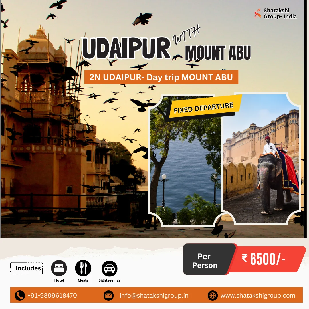 Udaipur Mount Abu Tour Package from Delhi Fixed departure